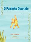 O peixinho dourado O peixinho dourado