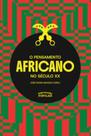 O Pensamento Africano No Século Xx O Pensamento Africano No Século Xx