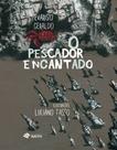 O Pescador Encantado - IMEPH