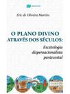 O plano divino através dos séculos