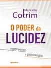 O poder da lucidez O poder da lucidez