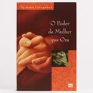 O poder da mulher que or - 978854330324 O poder da mulher que or - 978854330324