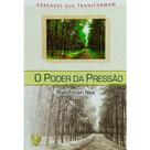 O Poder da Pressão - Watchman Nee - CLÁSSICOS