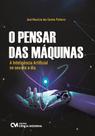 O Poder das Máquinas - A Inteligência Artificial no seu Dia a Dia