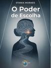 O poder de escolha O poder de escolha