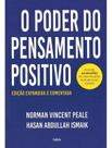 O Poder do Pensamento Positivo - Edição Expandida e Comentada