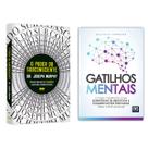 O poder do subconsciente - Joseph Murphy + Gatilhos Mentais - O Guia com Estratégias de Negócios - Gustavo Ferreira - Livro
