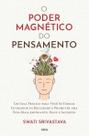 O Poder Magnético do Pensamento Sortido O Poder Magnético do Pensamento Sortido