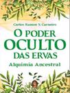 O poder oculto das ervas
