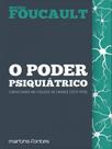 O poder psiquiátrico - MARTINS EDITORA