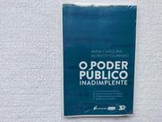 O Poder Público Inadimplente O Poder Público Inadimplente