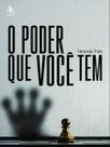 O poder que você tem