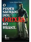 O poder sagrado dos orixás no brasil