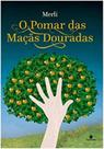 O pomar das maçãs douradas