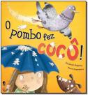 o Pombo Fez Cocô o Pombo Fez Cocô