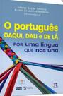 O português daqui, dali e de lá