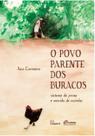 O povo parente dos Buracos: Sistema de prosa e mexida de cozinha