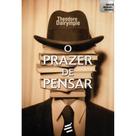 O Prazer de Pensar ( Theodore Dalrymple ) - E Realizações