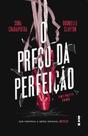 O Preço da Perfeição