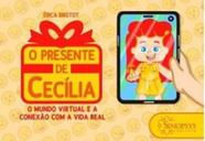 O presente de cecília - SINOPSYS
