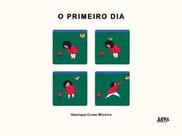O Primeiro Dia O Primeiro Dia
