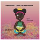 O primeiro livro de Marcelina(Elaine Marcelina,Nandyala)