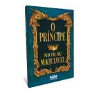O Príncipe, Nicolau Maquiavel, Avis Rara - Livro O Príncipe, Nicolau Maquiavel, Avis Rara - Livro