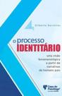 O processo identitário - ARTESA EDITORA O processo identitário - ARTESA EDITORA