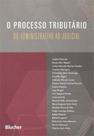 O processo tributário - EDGARD BLUCHER O processo tributário - EDGARD BLUCHER
