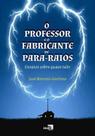 O professor e o fabricante de para-raios O professor e o fabricante de para-raios