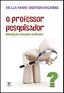 O professor pesquisador. introdução à pesquisa qualitativa - PARABOLA