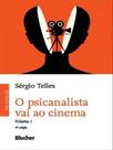 O psicanalista vai ao cinema - vol. 1 - EDGARD BLUCHER