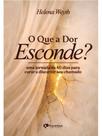 O que a dor esconde