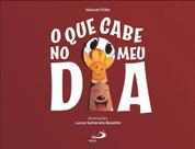 O que cabe no meu dia