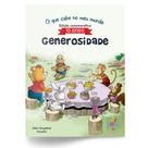 O Que Cabe No Meu Mundo - Generosidade (10 Anos) - Bom Bom Books