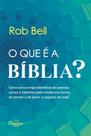 O Que é a Bíblia O Que é a Bíblia