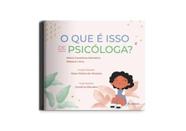 O que é isso de psicóloga O que é isso de psicóloga