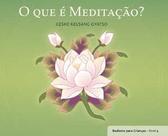 O que é Meditação - Tharpa