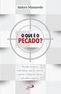 O que é o pecado - PAULUS EDITORA