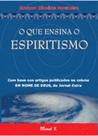 O que ensina o espiritismo - MAUAD