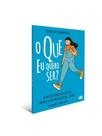 O que eu quero ser