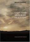 O Que Fazer no Pior Dia de sua Vida - Graça Editorial