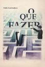 o Que Fazer
