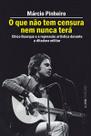 O que não tem censura nem nunca terá O que não tem censura nem nunca terá
