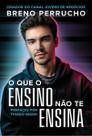 O Que O Ensino Não Te Ensina