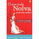 O que toda noiva precisa saber - susan devries - CENTRAL GOSPEL