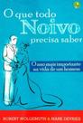 O que todo noivo precisa saber - susan devries & robert wolgemuth - CENTRAL GOSPEL