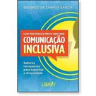 O Que Todo Pedagogo Precisa Saber Sobre : Comunicação Inclusiva - WAK