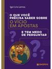 O que você precisa saber sobre o vício em apostas e tem medo de perguntar
