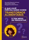 O que você precisa saber sobre transtornos alimentares e tem medo de perguntar O que você precisa saber sobre transtornos alimentares e tem medo de perguntar